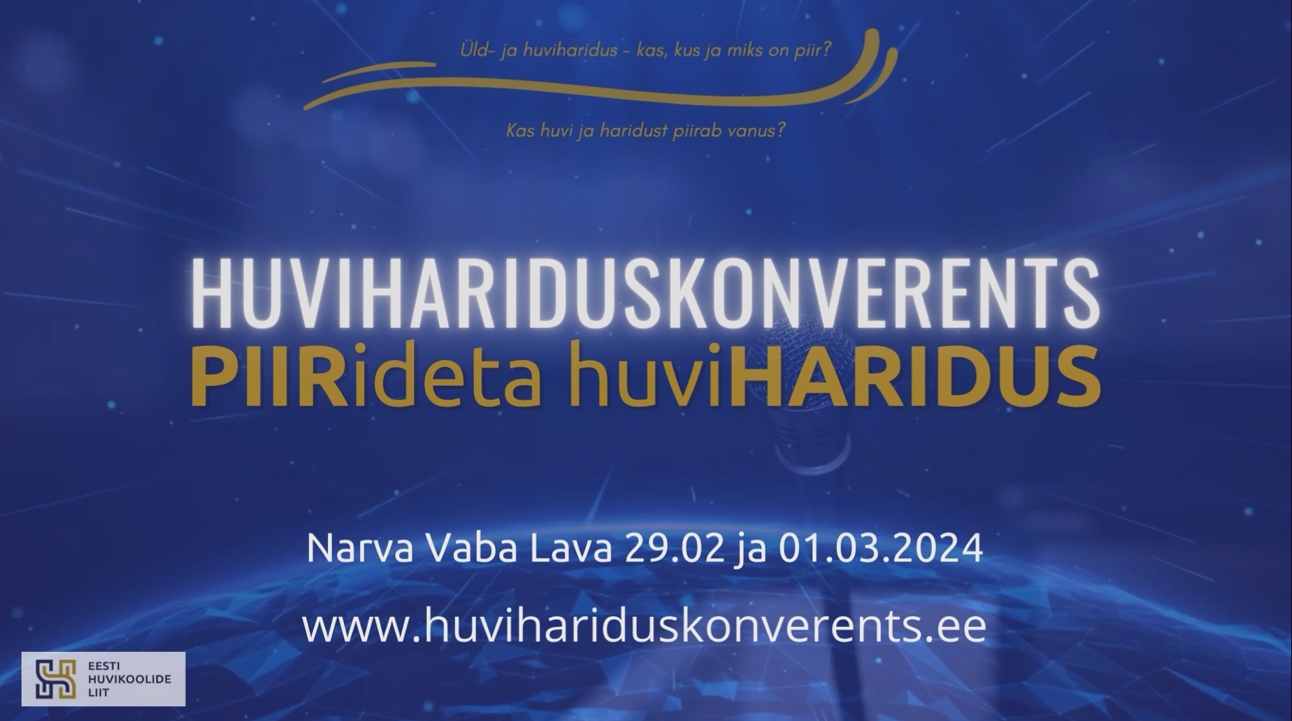 Eesti Huvikoolide Liit korraldas 29.02 – 01.03.2024 Narvas huvihariduskonverentsi PIIRideta huviHARIDUS. Valminud on konverentsi esinemiste videod.  Videod on v