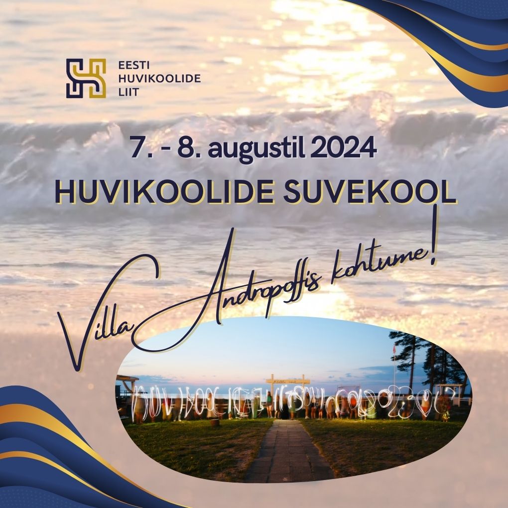 Huvikoolide Suvekool 2024 Villa Andropoffis