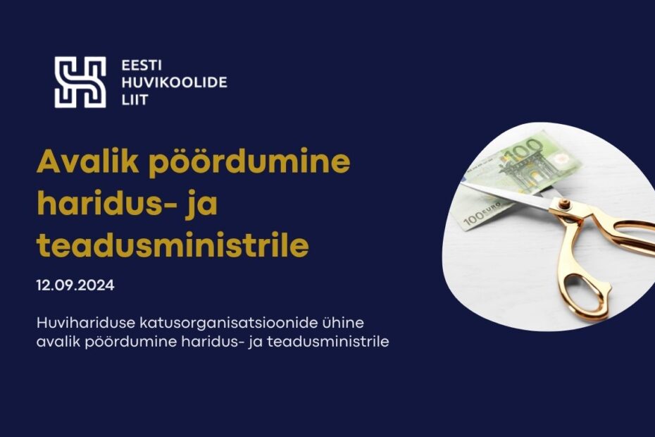 Huvihariduse katusorganisatsioonide ühine avalik pöördumine haridus- ja teadusministrile