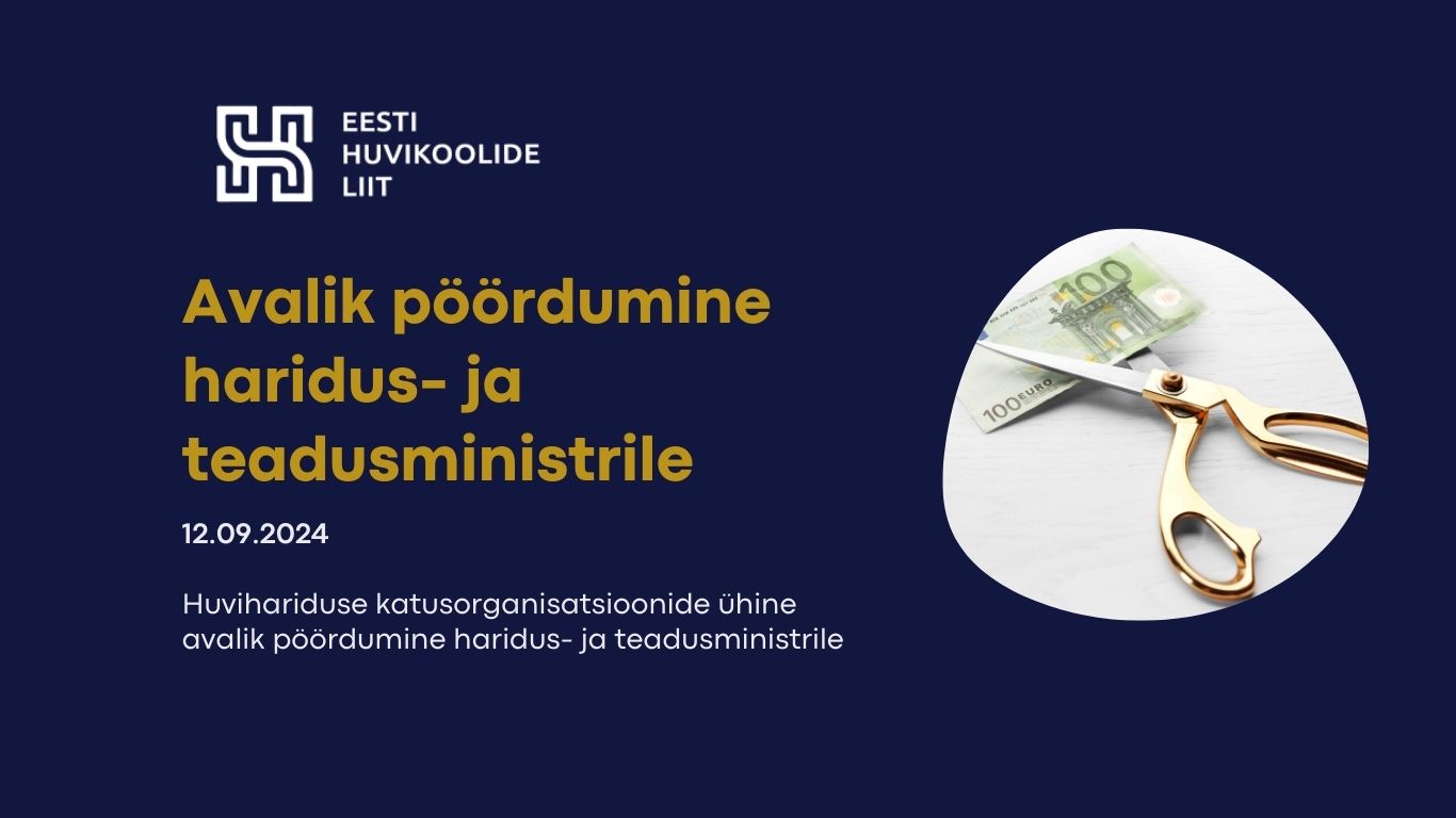 Huvihariduse katusorganisatsioonide ühine avalik pöördumine haridus- ja teadusministrile