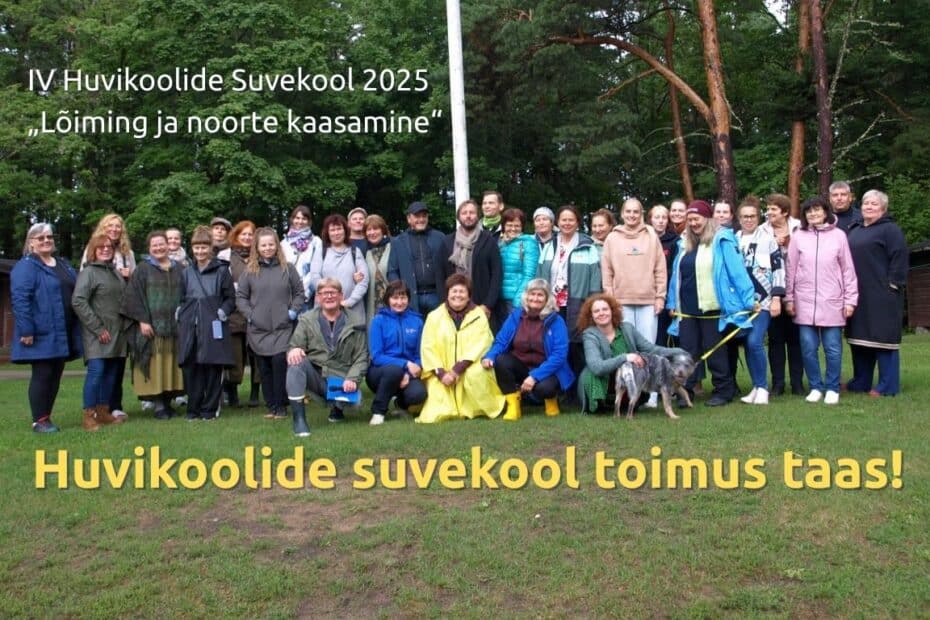Huvikoolide suvekool toimus taas IV Huvikoolide Suvekool 2025 „Lõiming ja noorte kaasamine“